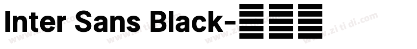 Inter Sans Black字体转换